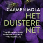 Carmen Mola - Het duistere net <br><img   src="http://wenny.eu/wp-content/uploads/2017/12/4ster-e1597307379560.png"  /></br>